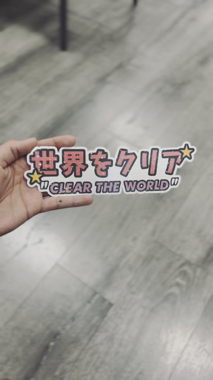 ⭐️Clear The World⭐️ Sticker